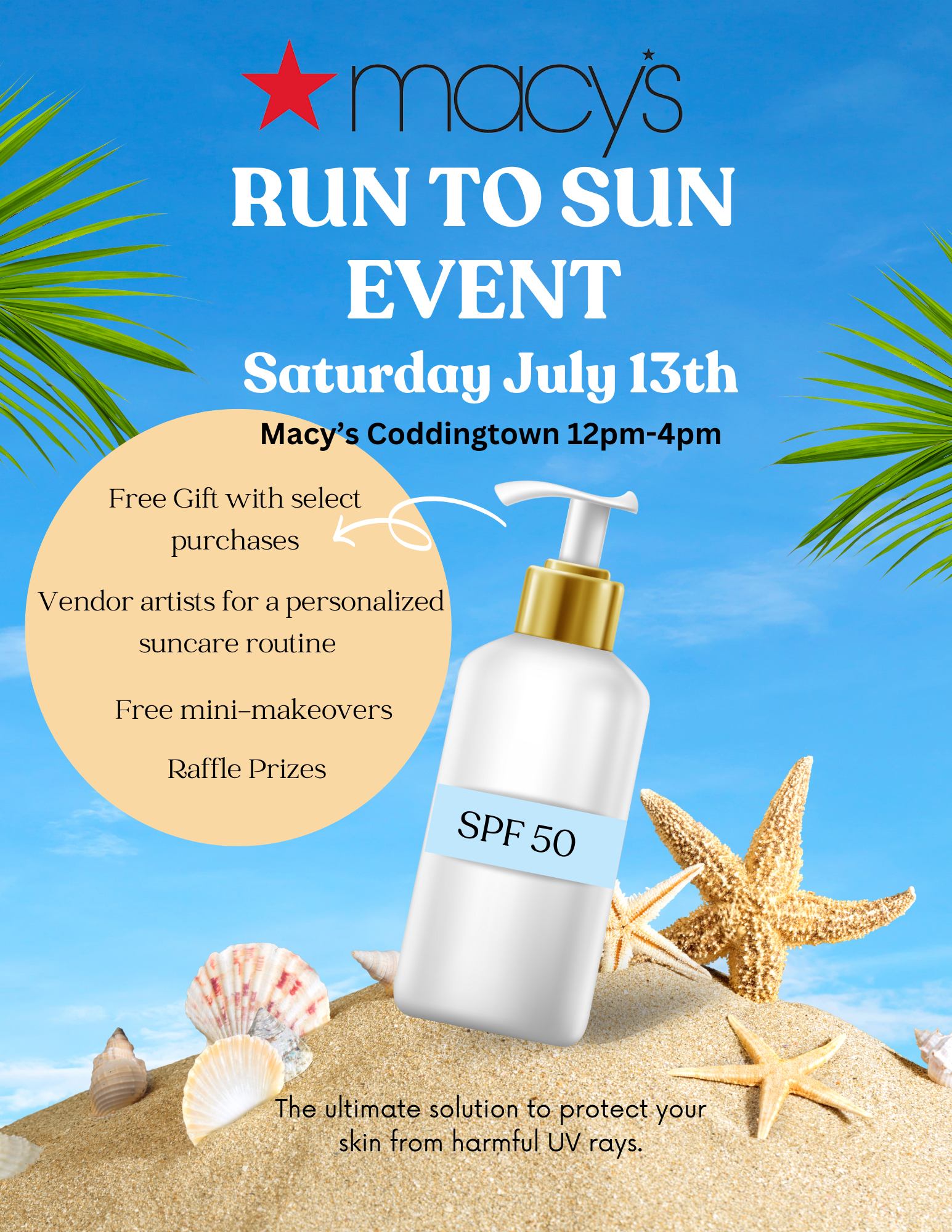 Run To the Sun Event, July 13th at Macy's Coddingtown 12pm-4pm. See store for more details.