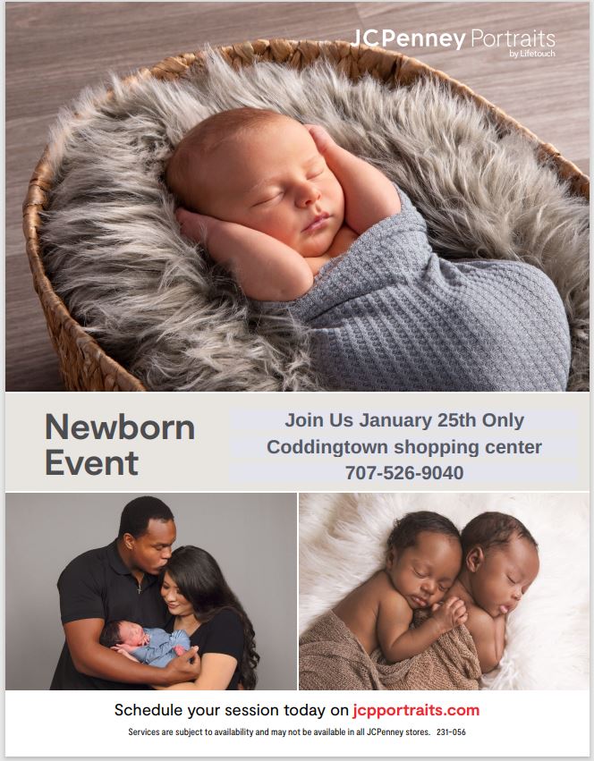 Newborn event. Join us January 25th only. Coddingtown Shopping Center.