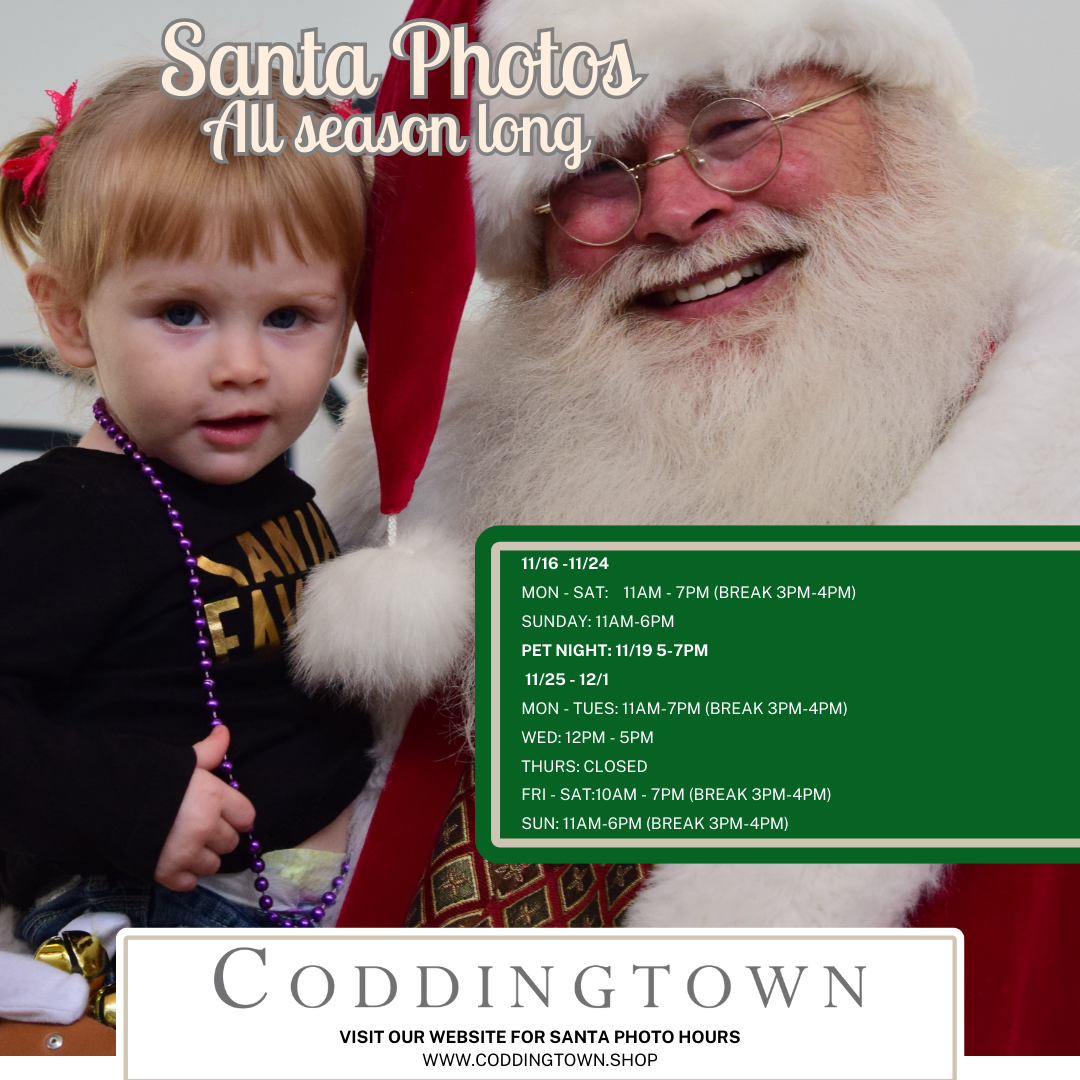 Photos with Santa 11/16-12/24. Visit our Facebook page for hours @Coddingtown